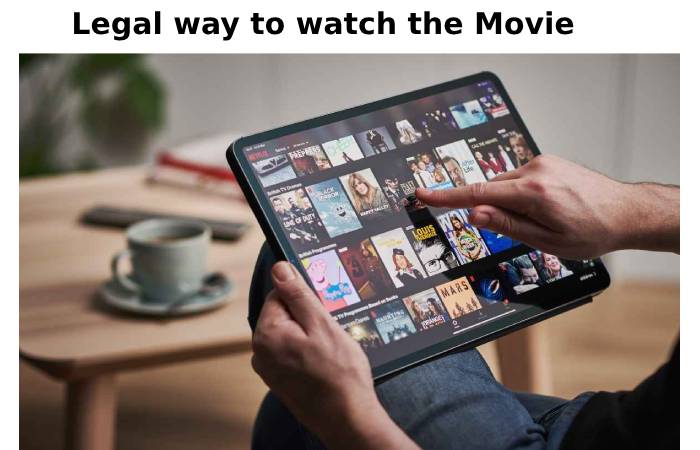 Legal way to watch the Movie