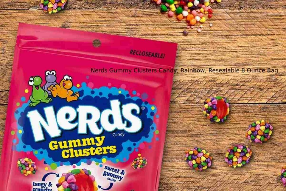 nerds gummy clusters